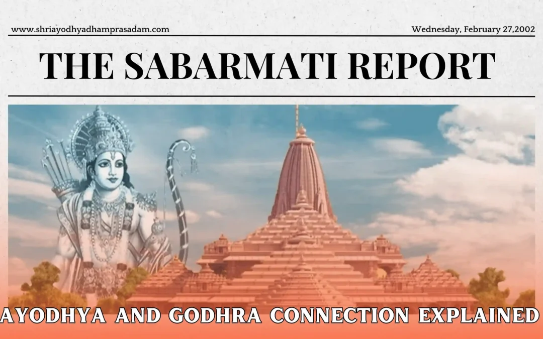 The Sabarmati Report: Ayodhya and Godhra Connection Explained