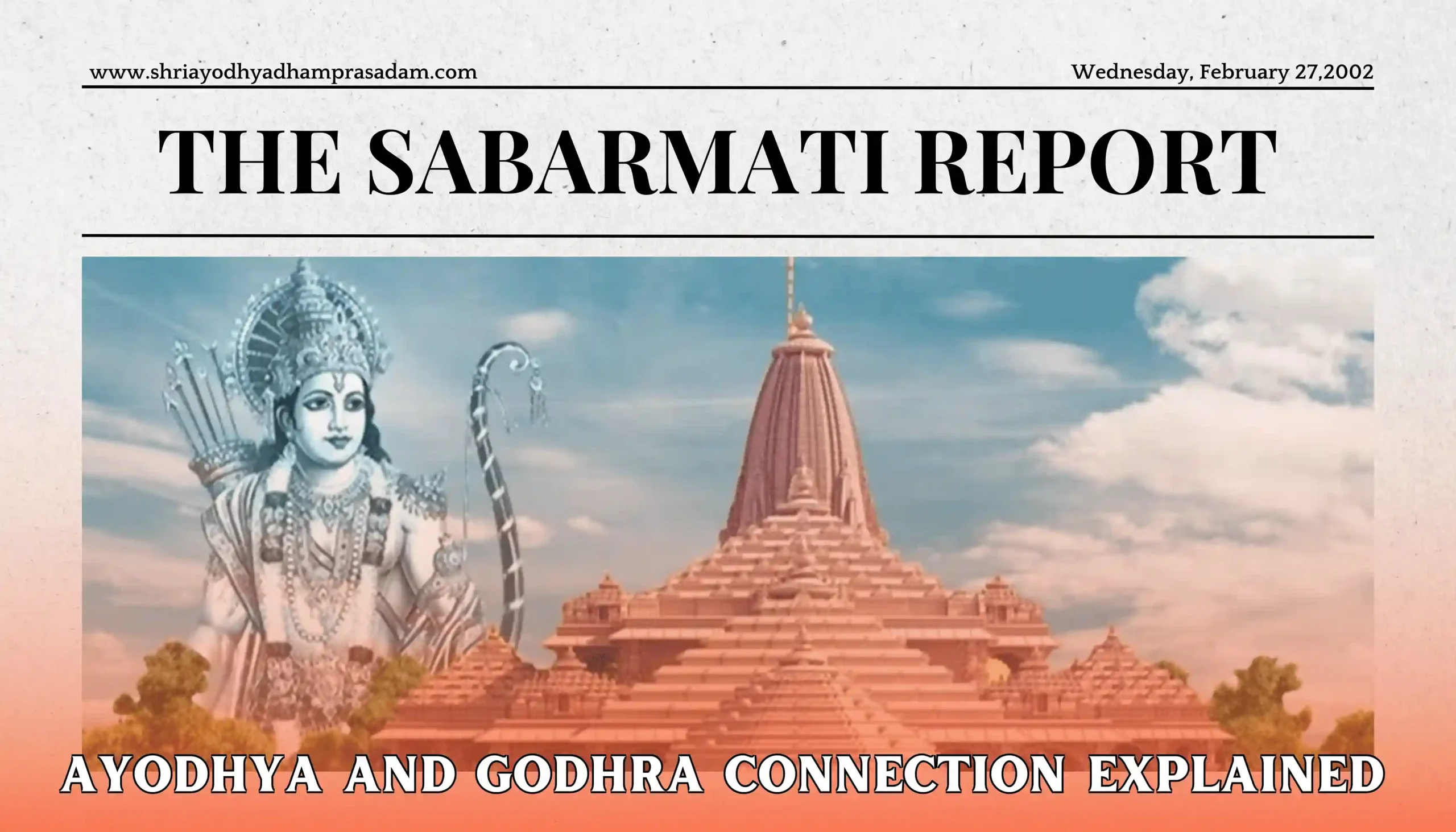 The Sabarmati Report:Ayodhya connection explained